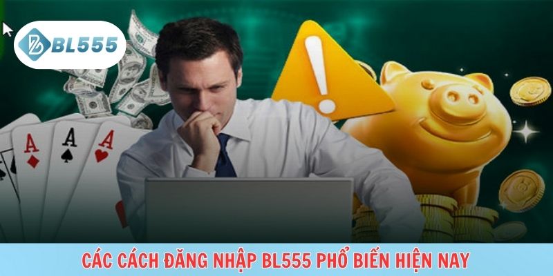 Nhiều cách đăng nhập BL555 linh hoạt, dễ sử dụng