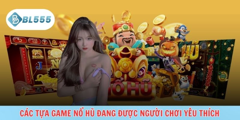 Danh sách game được đánh giá là nổi bật, nhiều phong cách thưởng